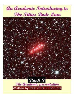 Book cover for An Academic Introducing to The Titius Bode Law Book 3