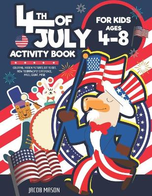 Book cover for 4th Of July Activity Book For Kids Ages 4-8