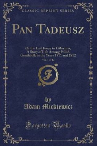 Cover of Pan Tadeusz, Vol. 1 of 12
