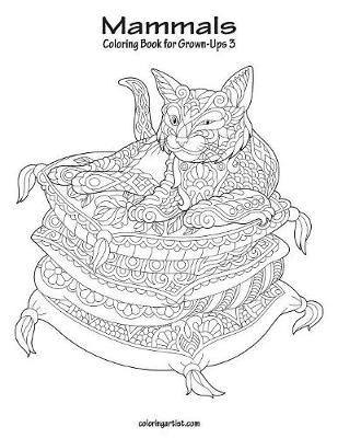 Cover of Mammals Coloring Book for Grown-Ups 3