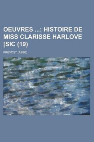 Cover of Oeuvres (19); Histoire de Miss Clarisse Harlove [Sic