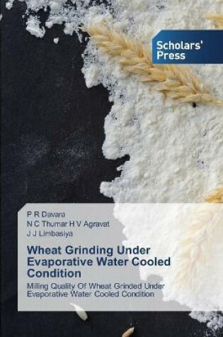 Cover of Wheat Grinding Under Evaporative Water Cooled Condition