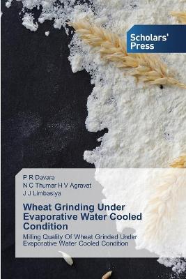 Book cover for Wheat Grinding Under Evaporative Water Cooled Condition