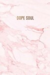 Book cover for Dope soul