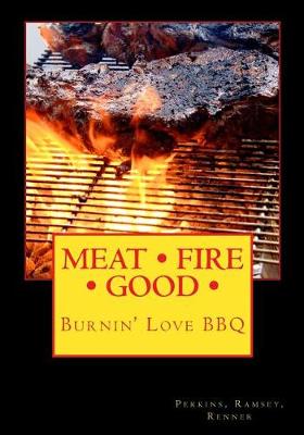 Book cover for Meat Fire Good