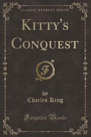 Cover of Kitty's Conquest (Classic Reprint)