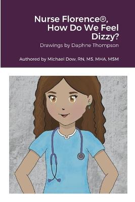 Book cover for Nurse Florence(R), How Do We Feel Dizzy?