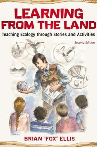 Cover of Learning from the Land: Teaching Ecology Through Stories and Activities