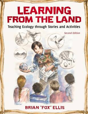 Book cover for Learning from the Land: Teaching Ecology Through Stories and Activities