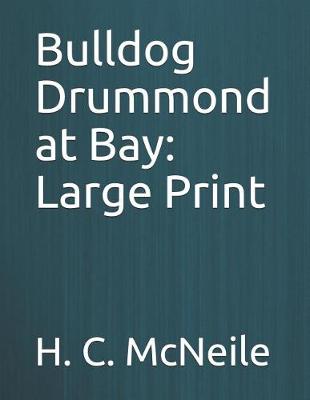 Book cover for Bulldog Drummond at Bay