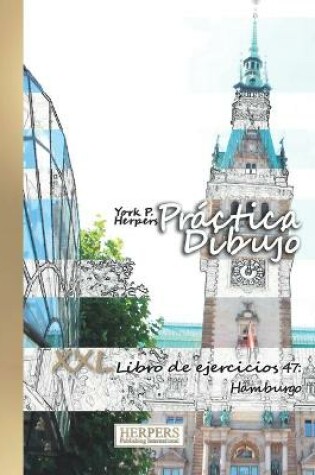 Cover of Práctica Dibujo - XXL Libro de ejercicios 47