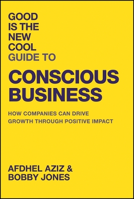 Book cover for Good is the New Cool Guide to Conscious Business