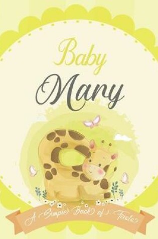 Cover of Baby Mary A Simple Book of Firsts