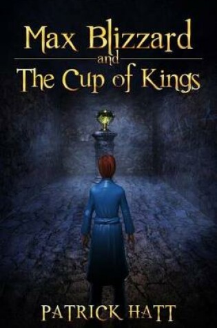 Cover of Max Blizzard and The Cup of Kings