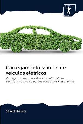 Book cover for Carregamento sem fio de veiculos eletricos