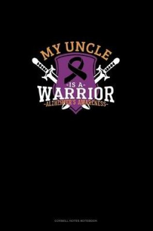 Cover of My Uncle Is A Warrior Alzheimer's Awareness