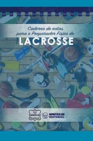 Cover of Caderno de Notas Para O Preparador F sico de Lacrosse