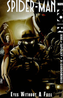 Book cover for Spider-man Noir: Eyes Without A Face