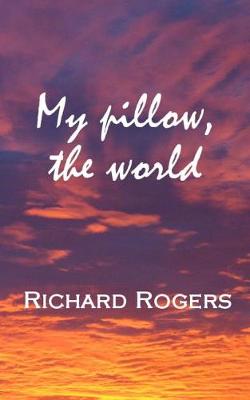 Book cover for My pillow, the world