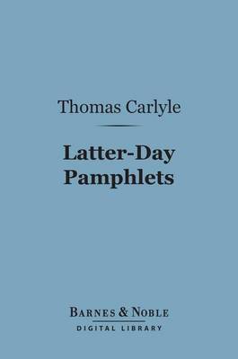 Book cover for Latter-Day Pamphlets (Barnes & Noble Digital Library)