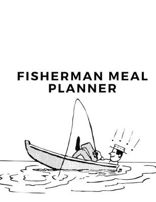 Book cover for Fisherman Meal Planner