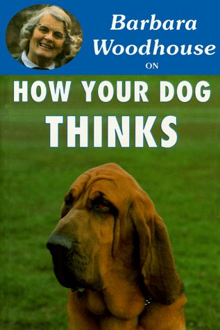 Cover of Barbara Woodhouse on How Your Dog Thinks