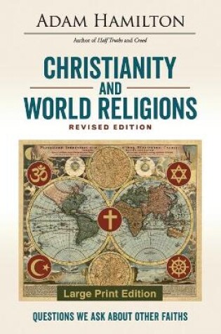Cover of Christianity and World Religions Revised Edition Large Print