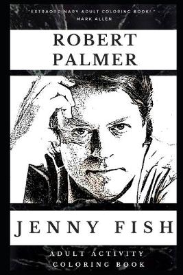 Book cover for Robert Palmer Adult Activity Coloring Book