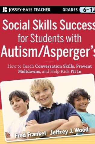 Cover of Social Skills Success for Students with Autism / Asperger's