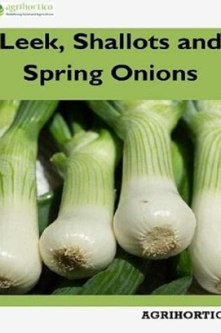 Cover of Leek, Shallots and Spring Onions