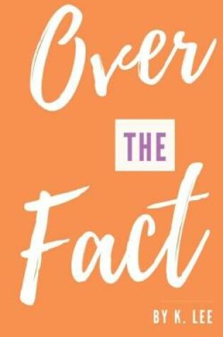 Cover of Over the Fact