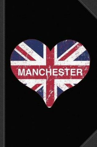 Cover of I Love Manchester Journal Notebook