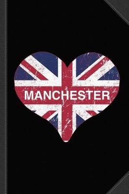 Book cover for I Love Manchester Journal Notebook