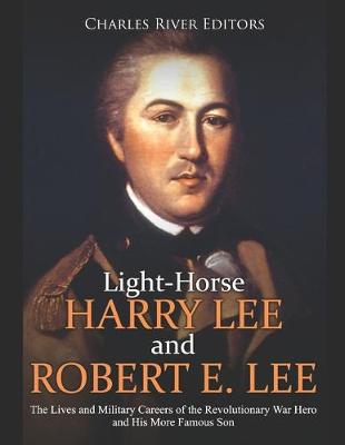 Book cover for Light-Horse Harry Lee and Robert E. Lee
