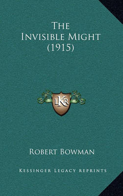 Book cover for The Invisible Might (1915)