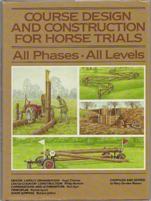 Book cover for Course Design and Construction for Horse Trials