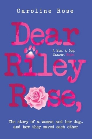 Cover of Dear Riley Rose,