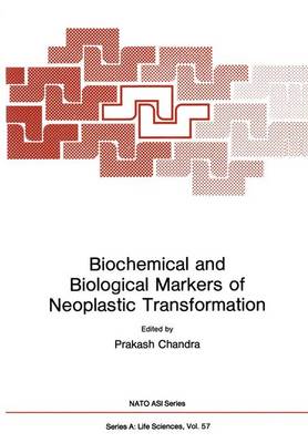 Book cover for Biochemical and Biological Markers of Neoplastic Transformations