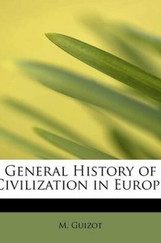 Cover of General History of Civilization in Europe