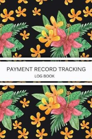 Cover of Payment Record Tracking Log Book
