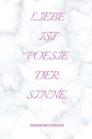 Cover of Liebe Ist Poesie Der Sinne.