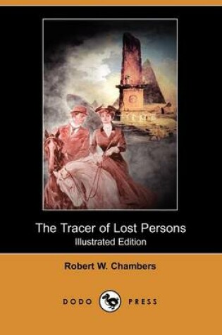 Cover of The Tracer of Lost Persons(Dodo Press)
