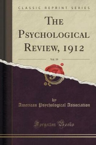 Cover of The Psychological Review, 1912, Vol. 19 (Classic Reprint)