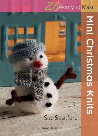 Mini Christmas Knits by Sue Stratford