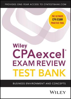 Book cover for Wiley′s CPA Jan 2022 Test Bank – Business Environment and Concepts (1–year access)