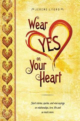 Book cover for Wear Yes on Your Heart