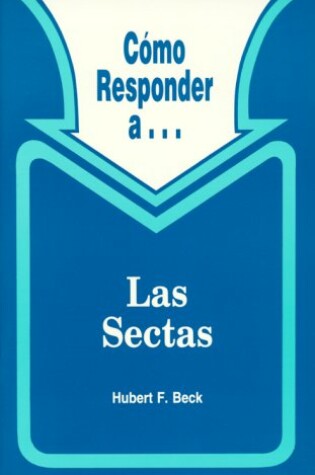 Cover of Como Responder A-- Las Sectas