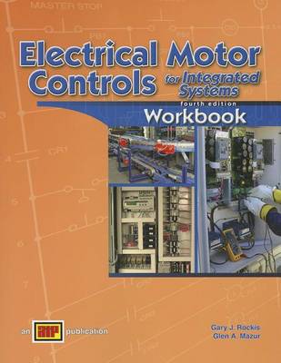 Book cover for Electrical Motor Controls for Integrated Systems Workbook