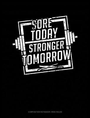 Book cover for Sore Today Stronger Tomorrow