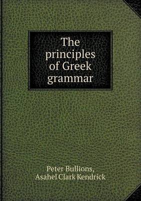 Book cover for The Principles of Greek Grammar